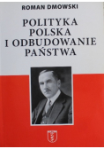 Polityka Polska i Odbudowanie państwa