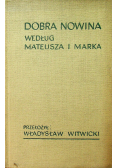 Dobra nowina według Mateusza i Marka