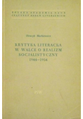 Krytyka literacka w walce o realizm socjalistyczny 1944 1954