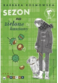 Sezon na zielone kasztany
