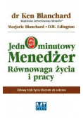 Jednominutowy menedżer Równowaga życia i pracy