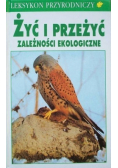 Żyć i przeżyć Zależności ekologiczne