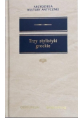 Trzy stylistyki greckie