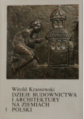Dzieje budownictwa i architektury na ziemiach Polski Tom I