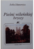 Pieśni wileńskiej brzozy plus autograf Zdanowicz