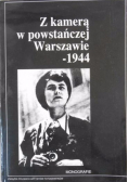 Z kamerą w powstańczej Warszawie 1944