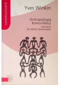 Antropologia komunikacji Od teorii do badań terenowych