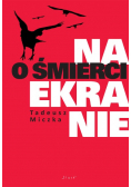 O śmierci na ekranie
