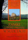Zamki i dwory obronne w Sudetach
