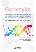 Genetyka w wybranych chorobach neurologicznych u dzieci