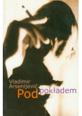 Arsenijević Vladimir - Pod pokładem