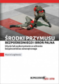 Środki przymusu bezpośredniego i broń palna