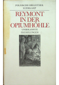 Reymont in der Opiumhohle
