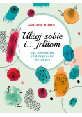 Ulżyj sobie i jelitom