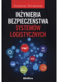 Inżynieria bezpieczeństwa systemów logistycznych