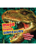 Moja ulubiona książka Dinozaury