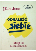 Odnaleźć siebie Drogi do niezależności