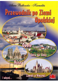 Przewodnik po Ziemi Opolskiej