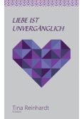 Liebe ist unvergänglich