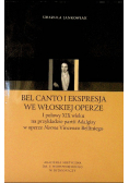 Bel Canto I Ekspresja We Włoskiej Operze