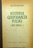 Historia gospodarcza Polski do 1864 r