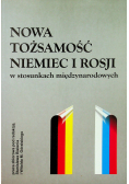 Nowa tożsamość Niemiec i Rosji w stosunkach międzynarodowych