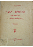 Męka i śmierć Pana Naszego Jezusa Chrystusa 1934 r.
