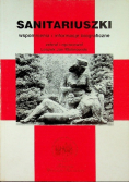 Sanitariuszki wspomnienia i informacje biograficzne