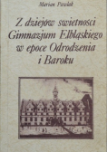 Z dziejów świetności Gimnazjum Elbląskiego w epoce Odrodzenia i Baroku