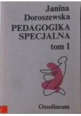 Pedagogika specjalna Tom I