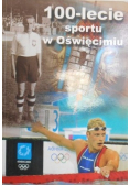100 lecie sportu w Oświęcimiu