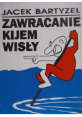 Zawracanie kijem Wisły