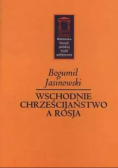 Wschodnie chrześcijaństwo a Rosja