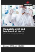 Hematological and biochemical tests