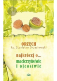 Najkrócej o... macierzyństwie i ojcostwie