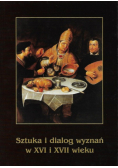 Sztuka i dialog wyznań w XVI i XVII wieku