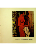 Tymon Niesiołowski 1882 1965 Katalog wystawy