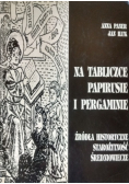 Na tabliczce papirusie i pergaminie