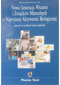 Nowa Generacja Witamin i Związków Mineralnych o Najwyższej Aktywności Biologicznej opartych na wynikach badań naukowych