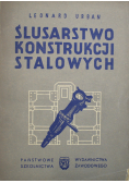 Ślusarstwo konstrukcji stalowych