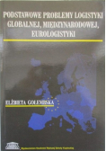 Podstawowe problemy logistyki globalnej międzynarodowej eurologistyki