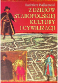 Z dziejów staropolskiej kultury i cywilizacji