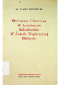 Stworzenie Człowieka w Katechizmie Holenderskim W Świetle Współczesnej Biblistyki