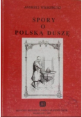 Spory o Polską Duszę