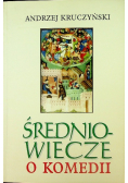 Średniowiecze o komedii
