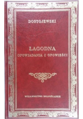 Łagodna  Opowiadania i opowieści