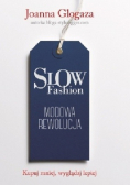 Slow fashion Modowa rewolucja