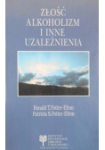 Złość, alkoholizm i inne uzależnienia