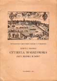 Cytadela Warszawska Zarys historii budowy