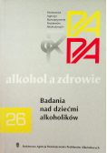 Alkohol a zdrowie Badania nad dziećmi alkoholików